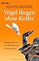 V�gel fliegen ohne Koffer: Meditieren frei von Ballast und Anstrengung