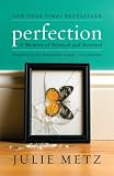 Perfection: A Memoir of Betrayal and Renewal Perfection: A Memoir of Betrayal and Renewal