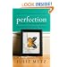 Perfection: A Memoir of Betrayal and Renewal