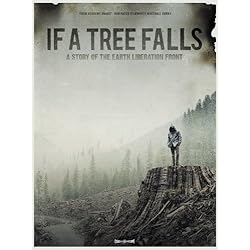 If a Tree Falls: A Story of the Earth Liberation Front