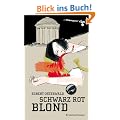 Schwarz Rot Blond: Kriminalroman