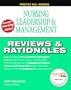 Prentice Hall Nursing Reviews and Rationales: Nursing Leadership and Management