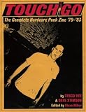 Touch and Go: The Complete Hardcore Punk Zine 79- 83 [Paperback]