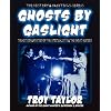 Ghosts by Gaslight