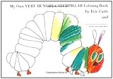 My Own Very Hungry Caterpillar Coloring Book