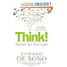 Think!: Before It's Too Late: Twenty Three Reasons Why World Thinking is So Poor