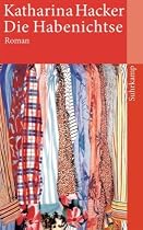 Die Habenichtse: Roman (suhrkamp taschenbuch)