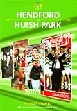 HENDFORD TO HUISH PARK: 110 YEARS OF YEOVIL TOWN FOOTBALL CLUB