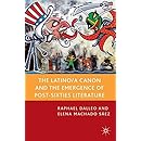 The Latino/a Canon and the Emergence of Post-Sixties Literature