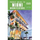 Pocket Guide to Miami Architecture (Norton Pocket Guides)