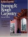 Builder's Essentials: Framing & Rough Carpentry