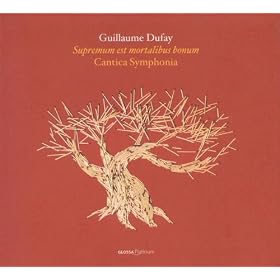 Dufay, G.: Choral Music (Cantica Symphonia)