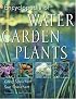 Encyclopedia of Water Garden Plants