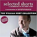 Selected Shorts, the William Hurt Collection (a Celebration of the Short Story) (Unabridged) (Compact Disc)