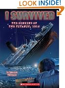 I Survived #1: I Survived the Sinking of the Titanic, 1912