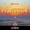 HeilSEIN: Eine Trancemeditation mit Energiekanalisierung - Heilung des K�rpers