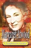 Margaret Atwood (Beginner's Guide)