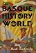 Books : The Basque History of the World