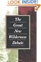 The Great New Wilderness Debate