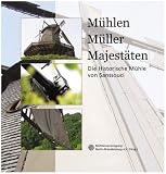 Produkt-Bild: M&uuml;hlen, M&uuml;ller, Majest&auml;ten: Die Historische M&uuml;hle von Sanssouci
