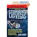 Storming Las Vegas: How a Cuban-Born, Soviet-Trained Commando Took Down the Strip to the Tune of Five World-Class Hotels, Three Armored Cars, and Millions of Dollars
