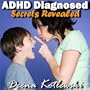 Adhd Diagnosed: Secrets Revealed