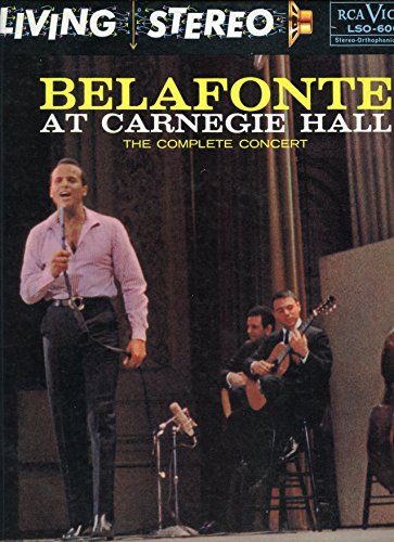 Harry Belafonte - Belafonte At Carnegie Hall: The Complete Concert - Zortam Music