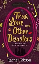 True Love and Other Disasters