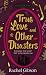 True Love and Other Disasters