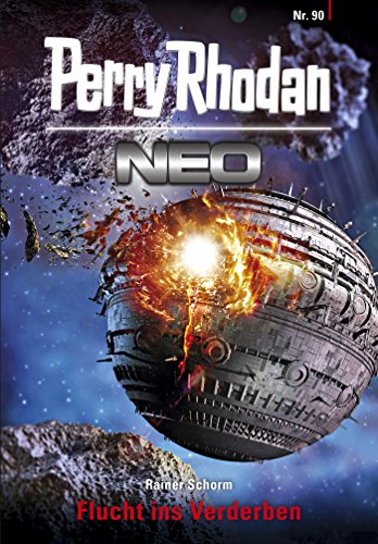 Perry Rhodan Neo 90: Flucht ins Verderben: Staffel: Kampfzone Erde 6 von 12 (German Edition)