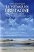 Le voyage en Bretagne