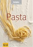 Pasta (Brigitte Kochbuch Edition) - Brigitte Kochressort