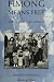 Hmong Means Free (Asian American History & Cultu)