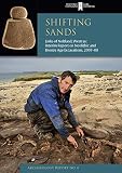 Shifting sands : links of Noltland, Westry : interim report on Neolithic and Bronze Age excavations, 2007-09
