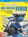 How to Rebuild Big-Block Ford Engines