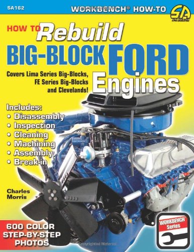How to Rebuild Big-Block Ford Engines