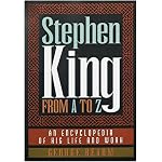 Stephen King From A To Z: An Encyclopedia Of His Life and Work book cover
