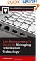 The Entrepreneur's Guide to Managing Information Technology