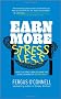 Earn More, Stress Less: How to Attract Wealth Using the Secret Science of Getting Rich - Your Practical Guide to Living the Law of Attraction