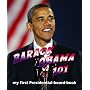Barack Obama 101: My First Presidential-board-book