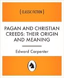 Pagan and Christian creeds: their origin and meaning