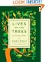 Lives of the Trees: An Uncommon History