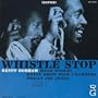 Whistle Stop (Rudy Van Gelder Edition) (1999 Digital Remaster)