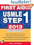 First Aid for the USMLE Step 1, 2013: A Student-to-student Guide