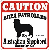 Dog Yard Sign Caution Area Patrolled By Australian Shepherd Security Company