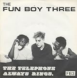 Fun Boy Three The Telephone Always Rings 1982 UK 7" vinyl CHS2609
