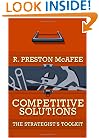 Competitive Solutions: The Strategist's Toolkit
