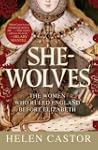 She-Wolves: The Women Who Ruled Engla...