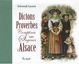 Dictons Proverbes et Autres Sagesses d Alsace