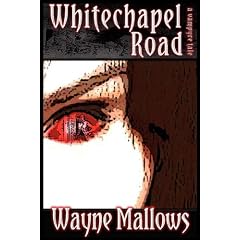 Whitechapel Road, a Vampyre Tale